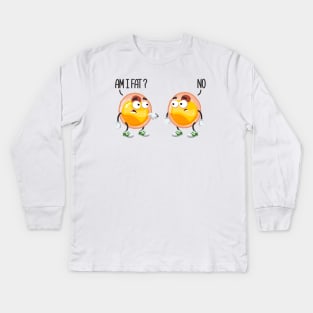 Am I Fat? No Kids Long Sleeve T-Shirt